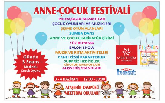 3 - 4 Haziran’da Mektebim Koleji Ataşehir’de Anne - Çocuk Festivali Biletleri
