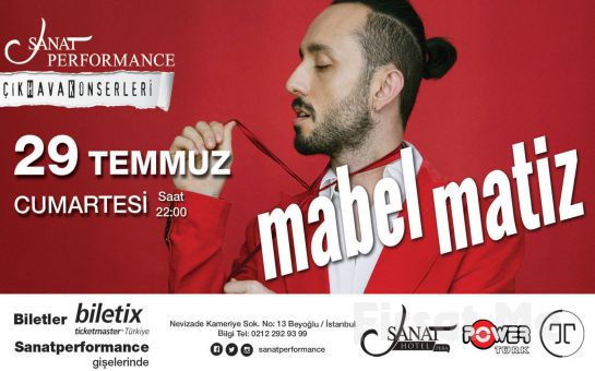 Beyoğlu Sanat Performance’ta 29 Temmuz’da MABEL MATİZ Açık Hava Konseri Giriş Bileti