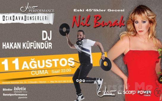 Beyoğlu Sanat Performance’ta 11 Ağustos’ta Nil Burak ve DJ Hakan Küfündür ile Açık Havada 45’ler Partisi