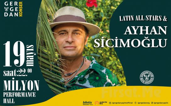 Ankara Milyon Performance Hall’de 19 Mayıs’ta Ayhan Sicimoğlu Latin All Stars Giriş Bileti