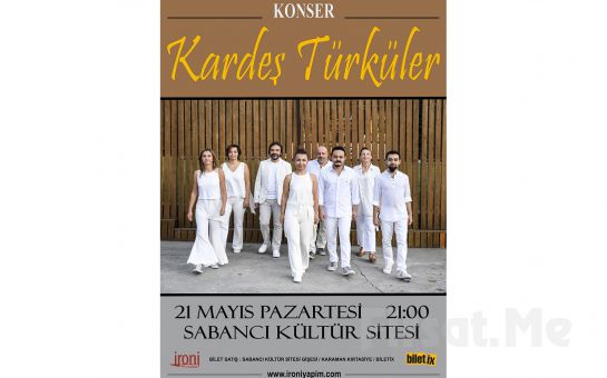 21 Mayıs’ta İzmit Sabancı Kültür Sitesi’nde Kardeş Türküler Konser Biletleri