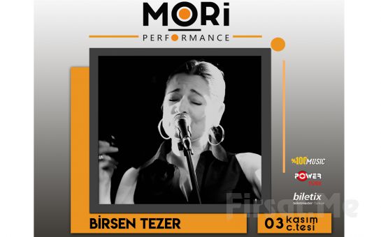 Mori Performance’ta 3 Kasım’da Birsen Tezer Konser Bileti
