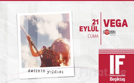 IF Performance Hall Beşiktaş’ta 21 Eylül’de Vega Konser Giriş Bileti