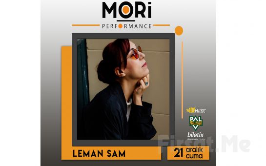 Mori Performance’ta 21 Aralık’ta Leman Sam Konser Bileti