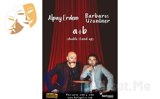 Alpay Erdem ve Barbaros Uzunöner’den Kahkaha Tufanı ’A+B’ Stand-up Gösterisi