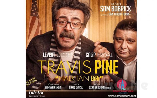 Levent Ülgen ve Galip Erdal’ın Usta Oyunculuklarıyla ’Travis Pine: Halktan Biri’ Tiyatro Bileti