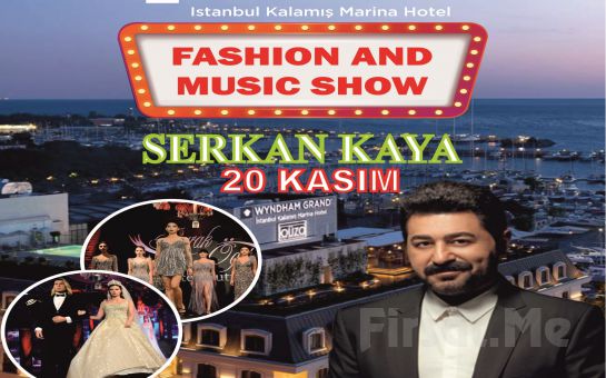 Wyndham Grand İstanbul Kalamış Marina Hotel’de Serkan Kaya Eşliğinde Muhteşem Fashion & Music Show Gecesi