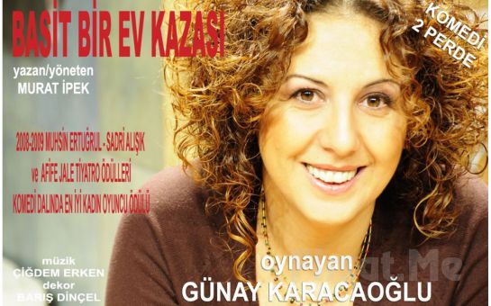 4. Karşıyaka Tiyatro Festivali Kapsamında Günay Karacaoğlu’nun Performansıyla ’Basit Bir Ev Kazası’ Tiyatro Oyunu Bileti