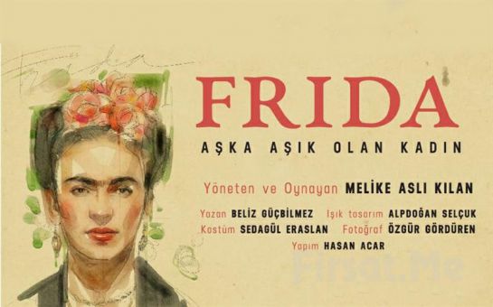 20. Yüzyılın En Önemli Sanatçılarından Frida Kahlo’nun Hayat Hikayesi ’Frida’ Tiyatro Oyun Bileti