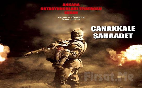Çanakkale Savaşı İle İlgili En Fazla Gösterime Sahip ’Çanakkale Şehadet’ Tiyatro Oyunu Bileti