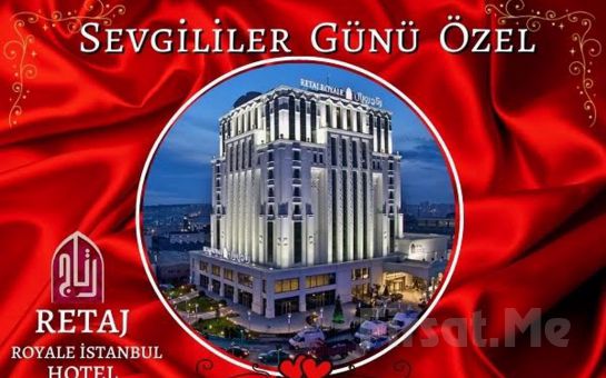 Güneşli Retaj Royale İstanbul Hotel’de Sevgililer Gününe Özel 2 Kişilik Konaklama Paketleri