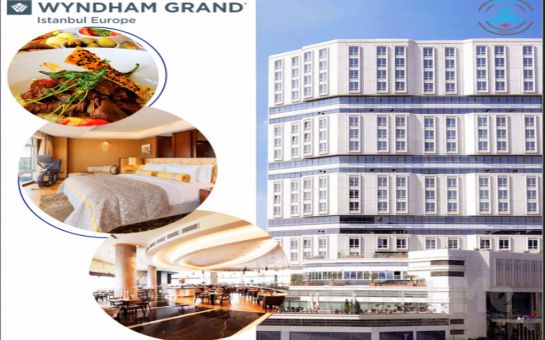 Güneşli Wyndham Grand İstanbul Europe Hotel’de 2 Kişilik Romantik Konaklama Paketleri