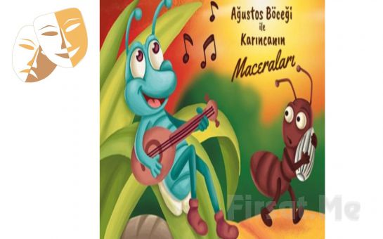 ’Ağustos Böceği ile Karıncanın Maceraları’ Çocuk Tiyatro Oyununun Bileti
