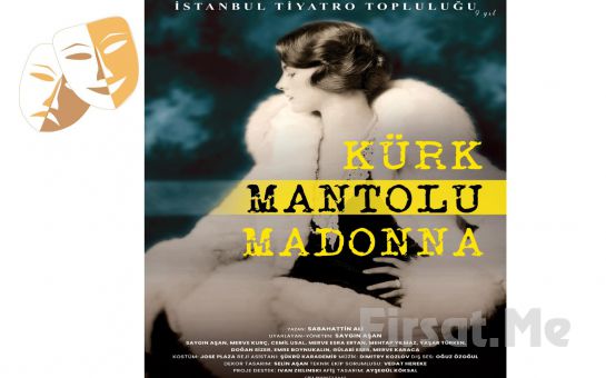 Sabahattin Ali’nin Ölümsüz Eserinden Uyarlanan ’Kürk Mantolu Madonna’ Tiyatro Oyunu Bileti
