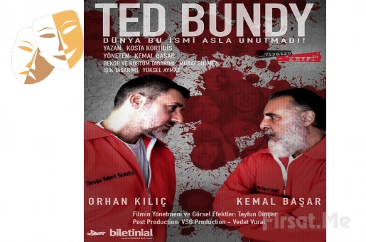 Seri Katilin Son Saatinin Hikayesi ’Ted Bundy’ Tiyatro Oyunu Bileti