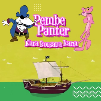 ’Pembe Panter Kara Korsana Karşı’ Çocuk Tiyatro Oyunu Bileti