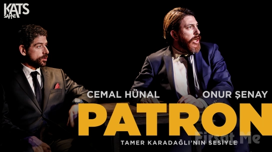 Cemal Hünal ve Onur Şenay’la ’Patron’ Tiyatro Oyunu Bileti
