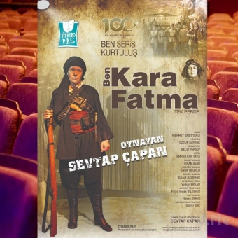 ’Ben Kara Fatma’ Tiyatro Oyunu Bileti