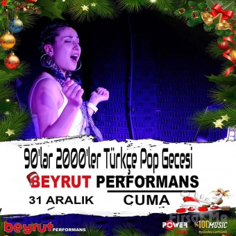 Beyrut Performance Kartal Sahne’de 90’lar & 2000’ler Yılbaşı Türkçe Pop Gecesi Bileti