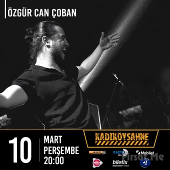Kadıköy Sahne’de 10 Mart’ta ’Özgür Can Çoban’ Konser Bileti