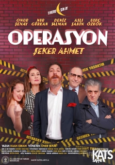 ’Operasyon Şeker Ahmet’ Tiyatro Oyunu Bileti