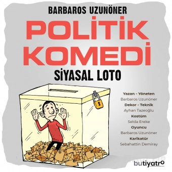 ’Politik Komedi Siyasal Loto’ Tiyatro Oyunu Bileti