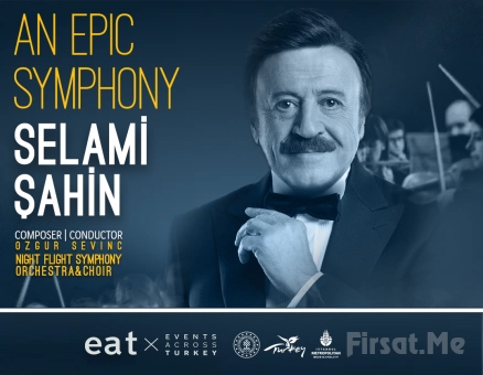 ’An Epic Symphony - Selami Şahin’ Konser Bileti