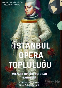 ’Mozart’ın Ölüm Yıl Dönümü İstanbul Opera Topluluğu’ Bileti