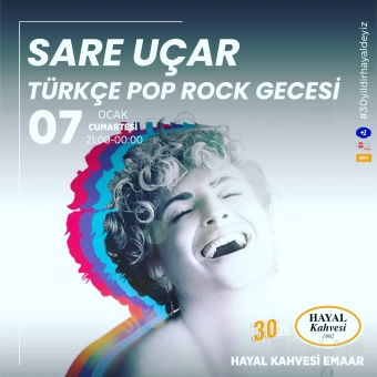 Hayal Kahvesi Emaar Square’da ’Sare Uçar ile 90’lardan Günümüze Türkçe Pop CANLI MÜZİK’ Konser Bileti