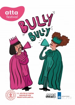 ’Bully Bully’ Çocuk Tiyatro Oyunu Bileti