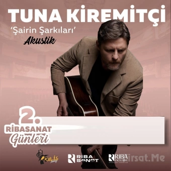 Tuna Kiremitçi ’Şairin Şarkıları’ Konser Bileti