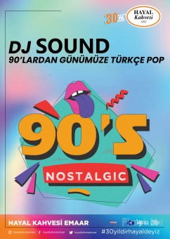 Hayal Kahvesi Emaar Square’da ’DJ Sound ile 90’lardan Günümüze Türkçe Pop’ Konser Bileti