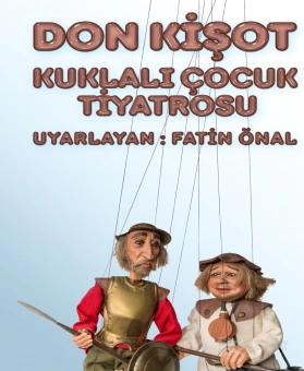 Don Kişot - Kuklalı Çocuk Tiyatrosu Bileti