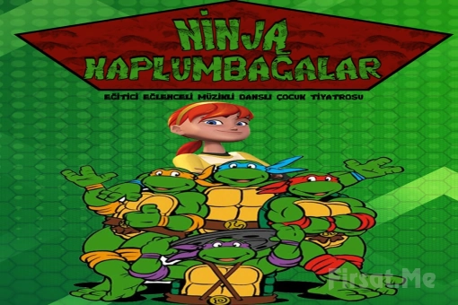 ’Ninja Kaplumbağalar’ Çocuk Tiyatro Oyunu Bileti