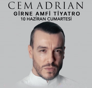 Girne Amfi Tiyatro ’Cem Adrian’ Konser Bileti