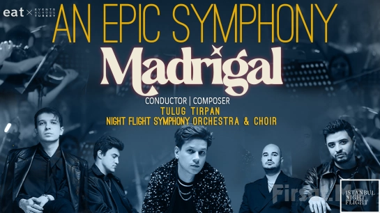 ’An Epic Symphony - Madrigal’ Konser Bileti