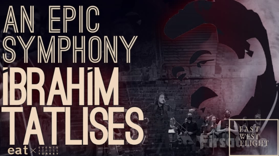 ’An Epic Symphony - İbrahim Tatlıses’ Konser Bileti