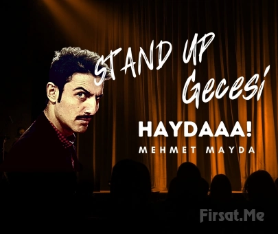 Kahkaha Dolu ’Stand Up - Haydaaa Mehmet Mayda!’ Gösteri Bileti