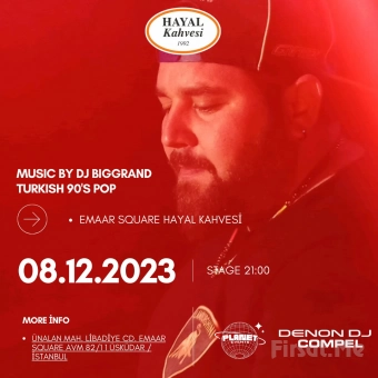 Hayal Kahvesi Emaar’da ’DJ Biggrand Türkçe Pop’ Konser Bileti
