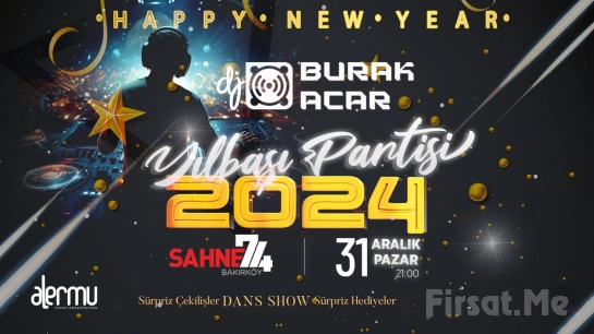 Sahne 74 Bakırköy’de 31 Aralık’ta ’DJ Burak Acar 2024 Yılbaşı Partisi’ Bileti (ÇİFT KİŞİLİK BİLET Avanyajıyla)