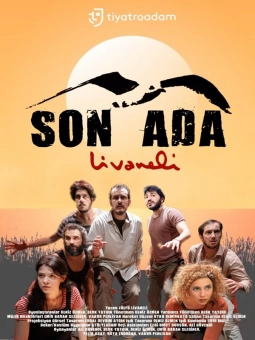 ’Son Ada’ Tiyatro Oyunu Bileti