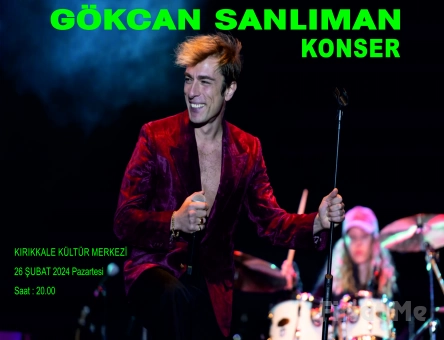 Kırıkkale Kültür Merkezi’nde 26 Şubat’ta ’Gökcan Sanlıman’ Konser Bileti