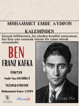 ’Ben Franz Kafka’ Tiyatro Oyunu Bileti