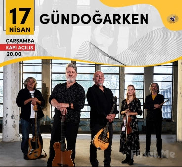 Kadıköy Sahne’de 17 Nisan’da ’Gündoğarken’ Konser Bileti