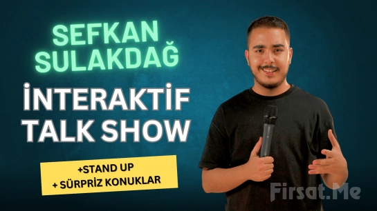 ’Sefkan Sulakdağ ile Sefobesk Talk Show’ Bileti