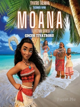 ’Moana Te Fiti’nin Şifresi’ Çocuk Tiyatro Oyunu Bileti