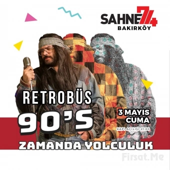 Bakırköy Sahne 74’te 3 Mayıs’ta ’Retrobüs’ Konser Bileti