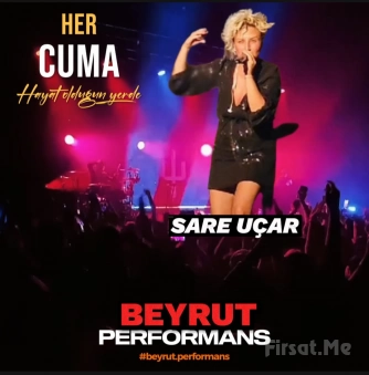 Beyrut Performance Kartal Sahne’de Her Cuma ’Sare Uçar’ Konser Bileti