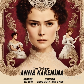 Lev Tolstoy’dan ’Anna Karenina’ Tiyatro Oyunu Bileti