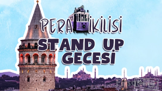 ’Pera İkili Stand Up Gecesi’ Stand Up Gösteri Bileti